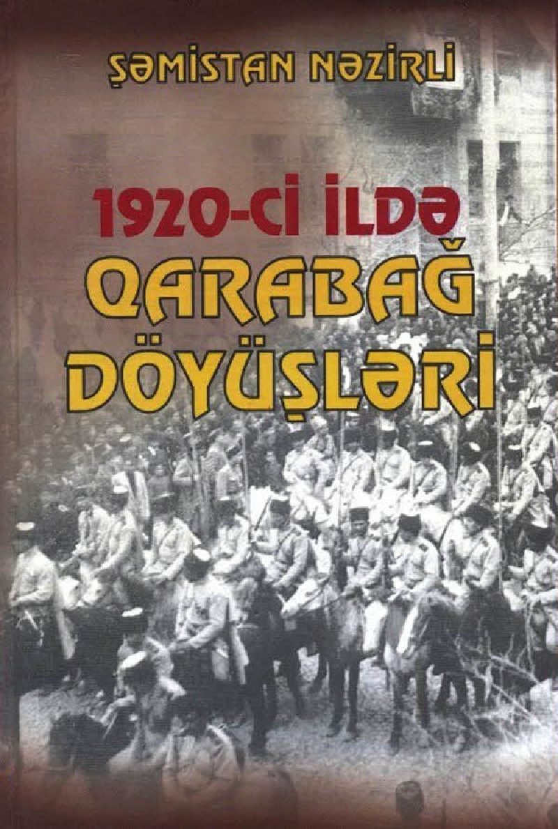 1920Ci Ilde Qarabağ Döyüşleri - Şəmistan Nezirli